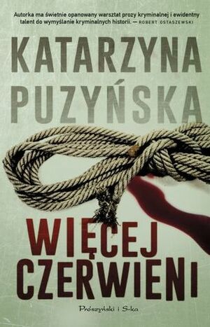 Więcej czerwieni by Katarzyna Puzyńska