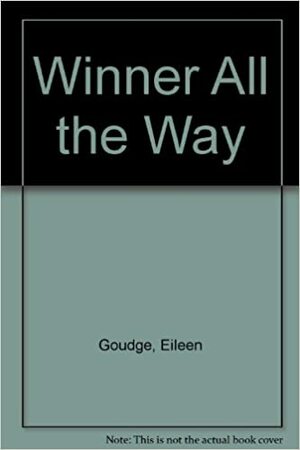 Winner All the Way (Seniors #3) by Eileen Goudge