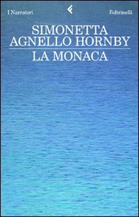 La monaca by Simonetta Agnello Hornby