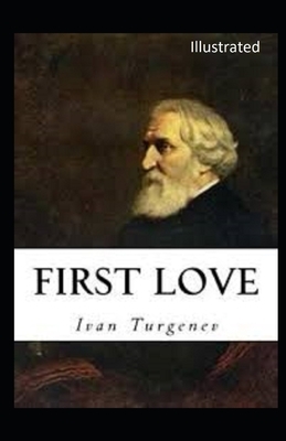 First Love Illustrated by Ivan Turgenev