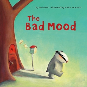 The Bad Mood by Moritz Petz