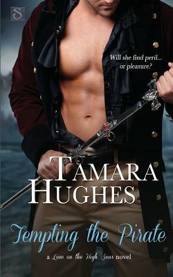 Tempting the Pirate by Tamara Hughes