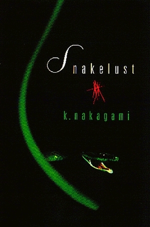 Snakelust by Kenji Nakagami