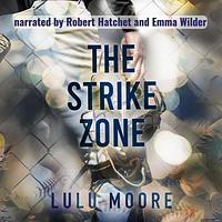 The Strike Zone by Lulu Moore