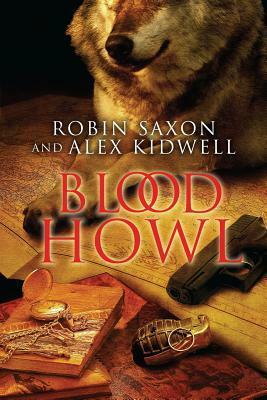 Blood Howl by Robin Saxon, Alex Kidwell