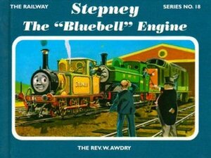 Stepney The Bluebell Engine by Wilbert Awdry
