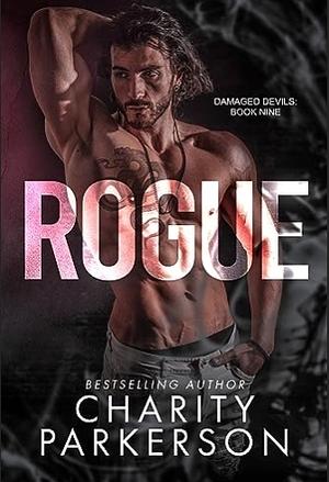 Rogue by Charity Parkerson