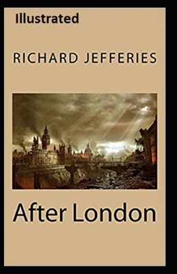 After London Illustrated by John Richard Jefferies