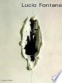 Fontana by Hayward Gallery, Lucio Fontana, Sarah Whitfield