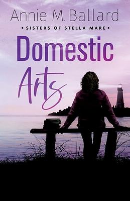 Domestic Arts by Annie M. Ballard