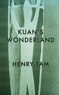 Kuan's Wonderland by Henry Tam