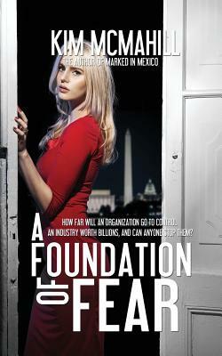 A Foundation of Fear by Kim McMahill