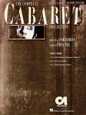 The Complete Cabaret Collection: Vocal Selections - Souvenir Edition by Fred Ebbs, Hal Leonard LLC