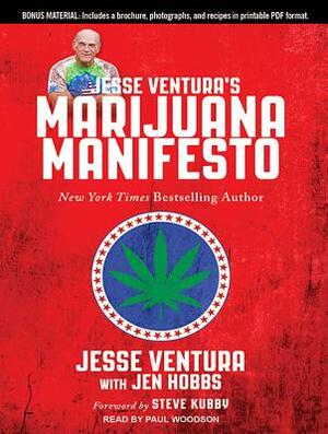 Jesse Ventura's Marijuana Manifesto by Jen Hobbs, Jesse Ventura