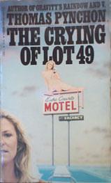 The Crying of Lot 49 by Thomas Pynchon