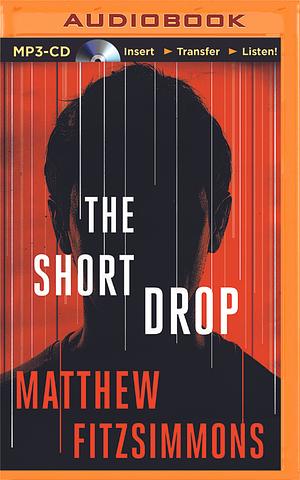 Short Drop, The by James Patrick Cronin, Matthew FitzSimmons, Matthew FitzSimmons