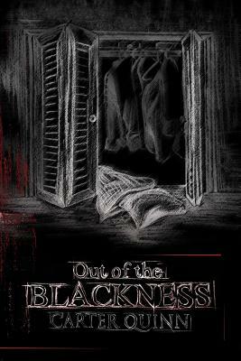 Out of the Blackness by Carter Quinn