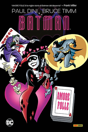 Batman Amore Folle by Bruce Timm, Paul Dini, Paul Dini