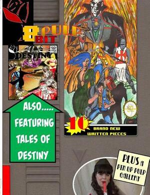 8 Bit Pulp Volume Two by Charlie E. Miller, Sara Joy, Mayleene Macias