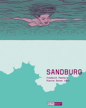Sandburg by Pierre Oscar Lévy, Frederik Peeters
