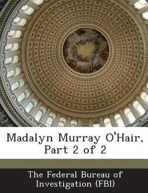 Madalyn Murray O'Hair, Part 2 of 2 by 