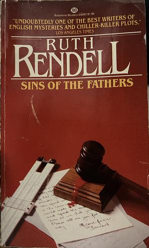 Sins of the Fathers by Ruth Rendell