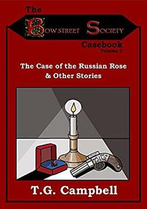 The Case of the Russian Rose & Other Stories by T.G. Campbell