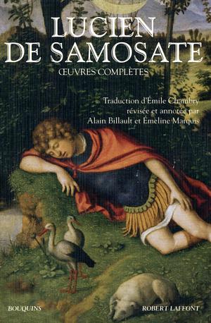 Oeuvres complètes by Dominique Goust, Lucien de Samosate