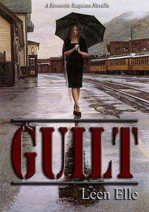 Guilt by Leen Elle