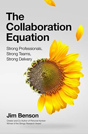 The Collaboration Equation by Jim Benson