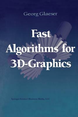 Fast Algorithms for 3d-Graphics by Georg Glaeser