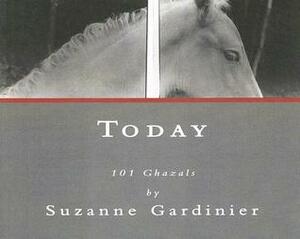 Today: 101 Ghazals by Suzanne Gardinier