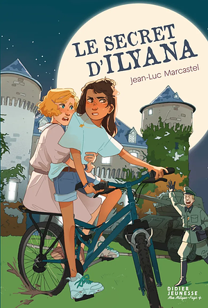 Le secret d'Ilyana by Jean-Luc Marcastel