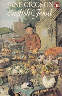 English Food: An Anthology by Jane Grigson, Gillian Zeiner