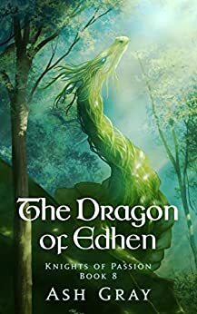 The Dragon of Edhen by Ash Gray