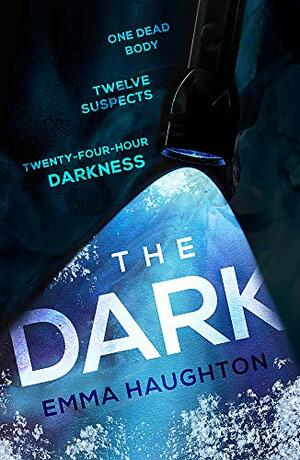 The Dark by Emma Haughton
