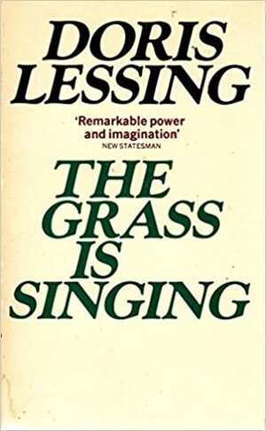 The Grass Is Singing by Doris Lessing
