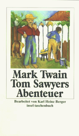 Tom Sawyers Abenteuer by Mark Twain, Norbert Kohl