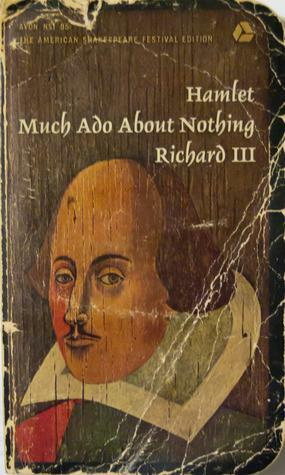 Hamlet, Much Ado About Nothing, Richard III by Norman N. Holland, Philip Burnham, William Shakespeare, Charles Church Jr., O.B. Davis