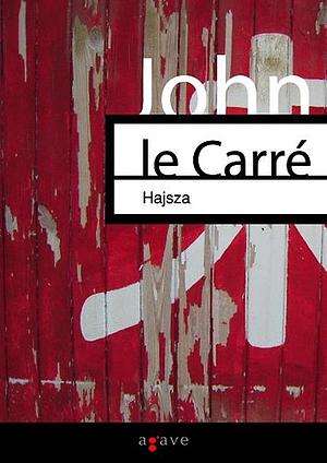 Hajsza by John le Carré