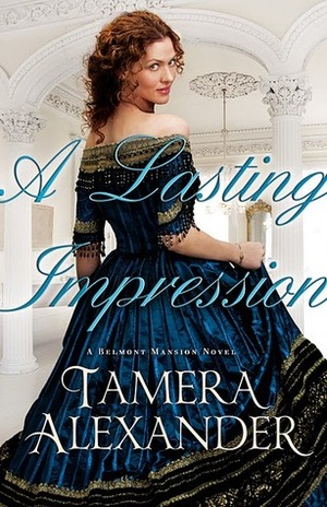 A Lasting Impression by Tamera Alexander