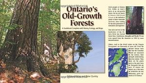 Ontario's Old-growth Forests: A Guidebook Complete with History, Ecology, and Maps by Peter Quinby, Michael Henry