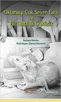 Okumayi Cok Seven Fare ve Bir Dostluk Oykusu by Barbara Wersba