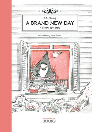 A Brand New Day by A.S. Chung, Paula Bossio