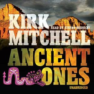 Ancient Ones: An Emmett Parker and Anna Turnipseed Mystery by Kirk Mitchell