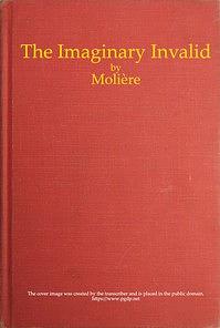 The Imaginary Invalid by Molière