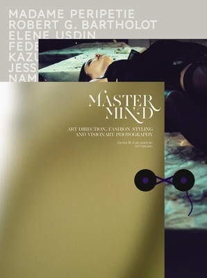MasterMind: Art Direction, Fashion Styling and Visionary Photography by 