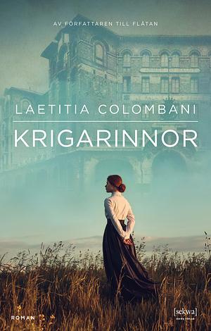 Krigarinnor by Laetitia Colombani