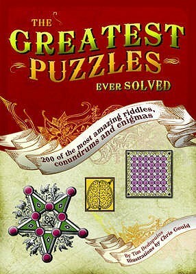 The Greatest Puzzles Ever Solved by Tim Dedopulos