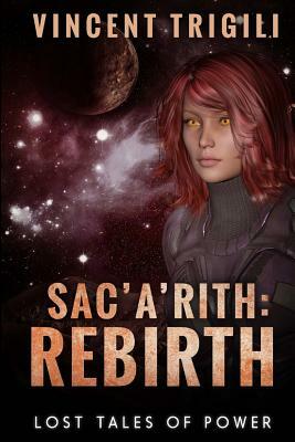 Sac'a'rith: Rebirth by Vincent Trigili